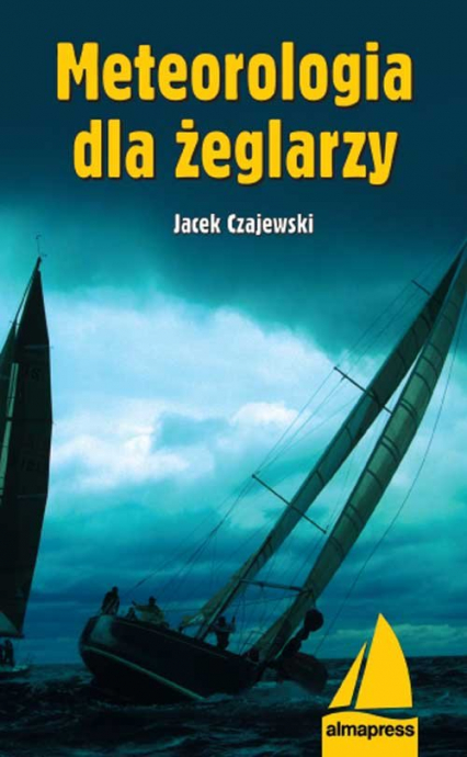 Meteorologia dla żeglarzy - Czajewski Jacek | okładka