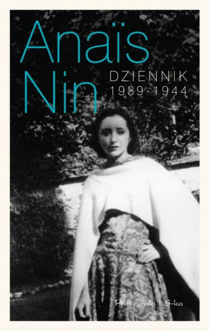 Dziennik 1939-1944 - Anais Nin | okładka