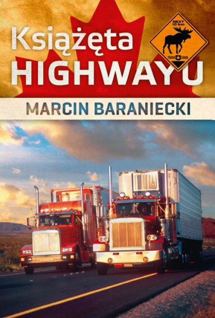 Książęta highwayu - Marcin Baraniecki | okładka