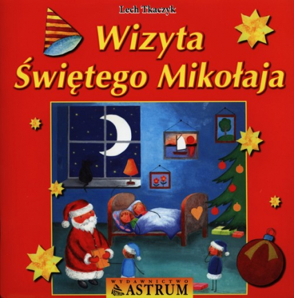 Wizyta Świętego Mikołaja - Lech Tkaczyk | okładka