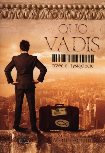 Quo Vadis Trzecie tysiąclecie - Martin Abram | okładka