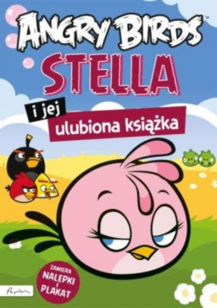 Angry Birds Stella i jej ulubiona książka z nalepkami i plakatem -  | okładka