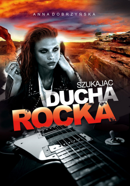 Szukając ducha rocka - Anna Dobrzyńska | okładka