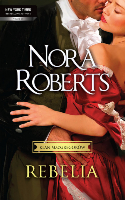 Rebelia - Nora Roberts | okładka