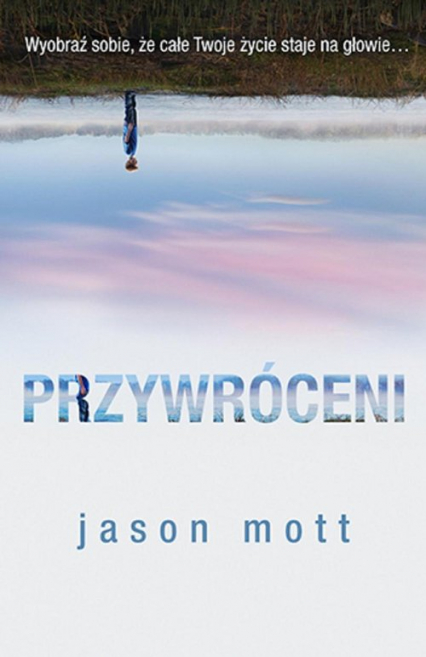 Przywróceni - Jason Mott | okładka