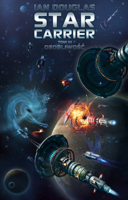 Star Carrier Tom 3 Osobliwość - Ian Douglas | okładka