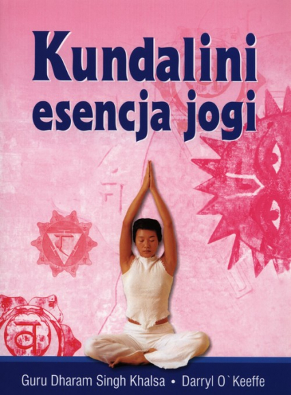 Kundalini Esencja jogi - Darryl O'Keeffe | okładka