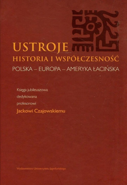Ustroje Historia i współczesność Polska-Europa-Ameryka Łacińska -  | okładka