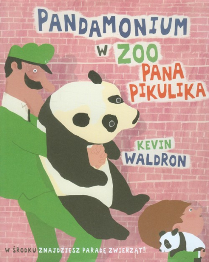 Pandamonium w zoo Pana Pikulika - Kevin Waldron | okładka