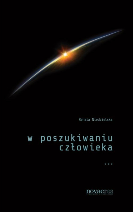 W poszukiwaniu człowieka - Renata Niedzielska | okładka
