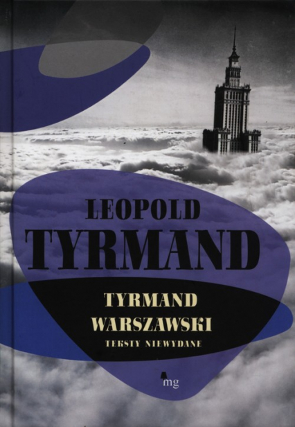 Tyrmand warszawski Teksty niewydane - Leopold Tyrmand | okładka