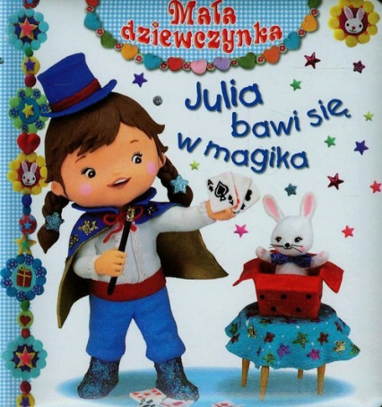 Julia bawi się w magika - Mekdjian Christelle | okładka