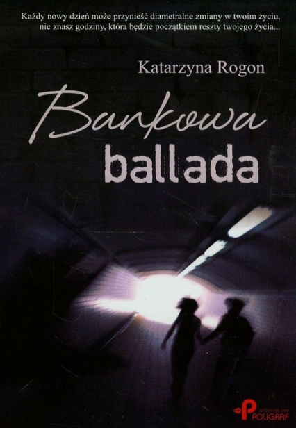 Bankowa ballada - Katarzyna Rogon | okładka