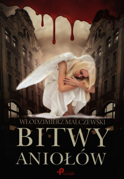 Bitwy Aniołów - Włodzimierz Malczewski | okładka
