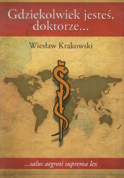 Gdziekolwiek jesteś, doktorze - Wiesław Krakowski | okładka