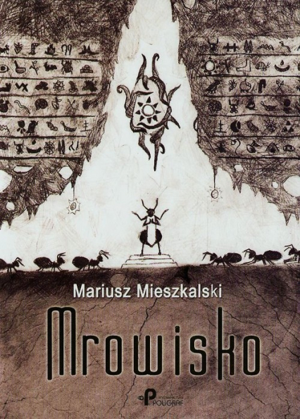 Mrowisko - Mariusz Mieszkalski | okładka