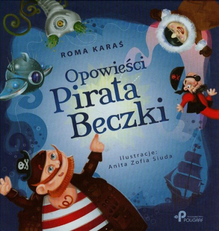 Opowieści Pirata Beczki - Roma Karaś | okładka