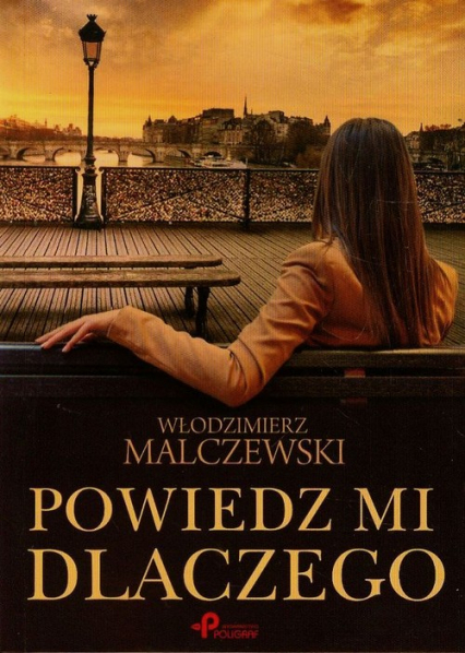Powiedz mi dlaczego - Włodzimierz Malczewski | okładka