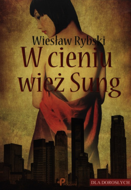 W cieniu wież Sung - Wiesław Rybski | okładka