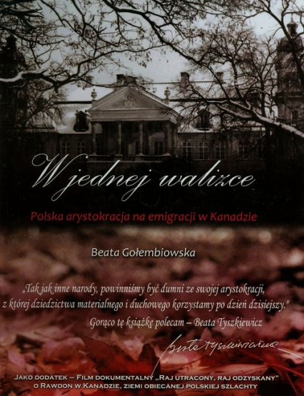 W jednej walizce + CD Polska arystokracja na emigracji w Kanadzie - Beata Gołembiowska | okładka