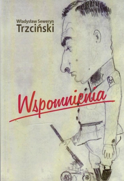 Wspomnienia - Trzciński Władysław Seweryn | okładka