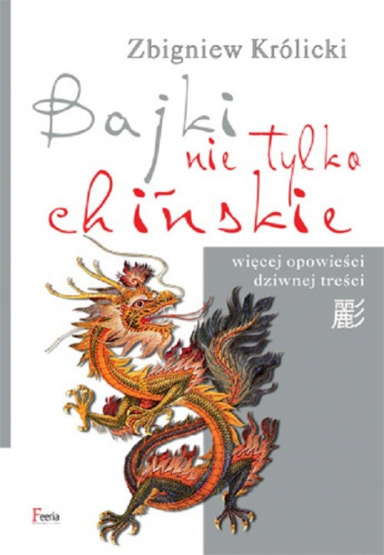 Bajki nie tylko chińskie - Zbigniew A. Królicki | okładka
