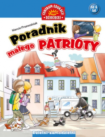 Poradnik małego patrioty - Marcin Przewoźniak | okładka