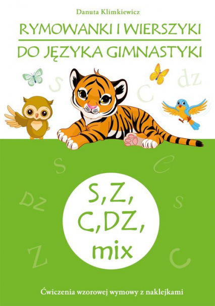 Rymowanki i wierszyki do języka gimnastyki S, Z, C, DZ, mix - Danuta Klimkiewicz | okładka