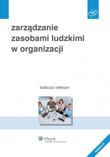 Zarządzanie zasobami ludzkimi w organizacji - Tadeusz Oleksyn | okładka
