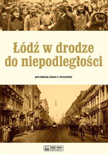 Łódź w drodze do niepodległości -  | okładka
