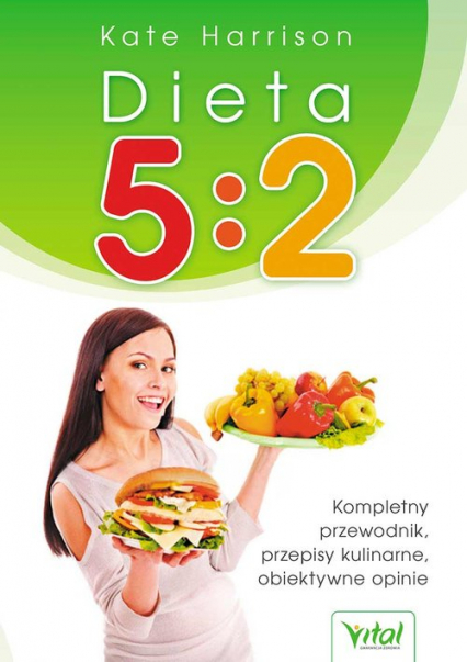 Dieta 5:2 Kompletny przewodnik przepisy kulinarne, obiektywne opinie - Kate Harrison | okładka