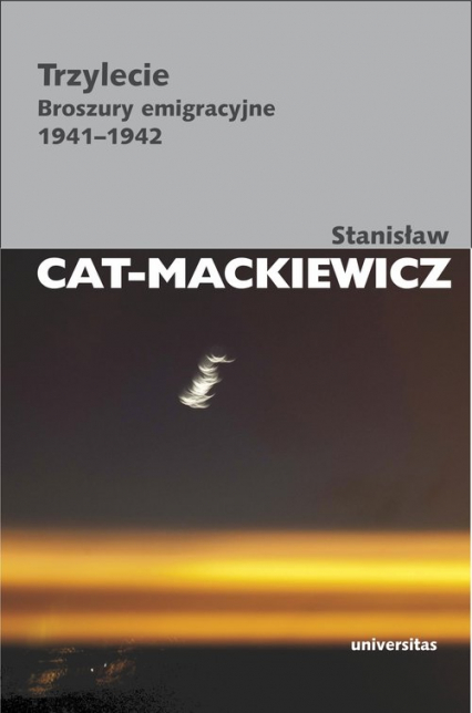 Trzylecie Broszury emigracyjne 1941-1942 - Stanisław Cat-Mackiewicz | okładka