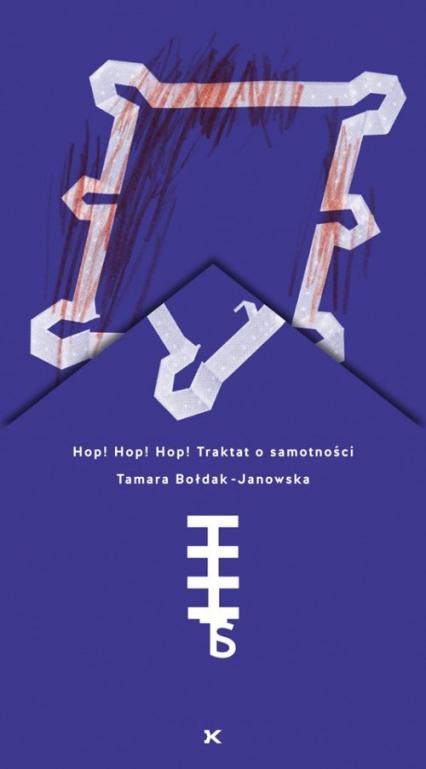Hop! Hop! Hop! Traktat o samotności - Tamara Bołdak-Janowska | okładka