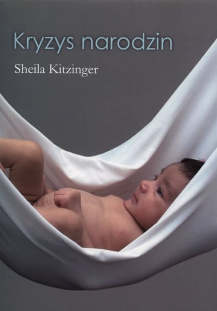 Kryzys narodzin - Sheila Kitzinger | okładka