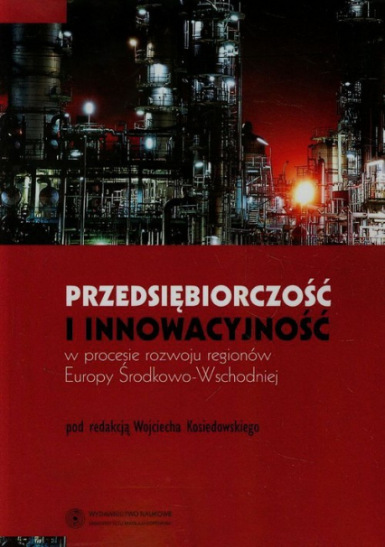 Przedsiębiorczość i innowacyjność w procesie rozwoju regionów Europy Środkowo-Wschodniej -  | okładka