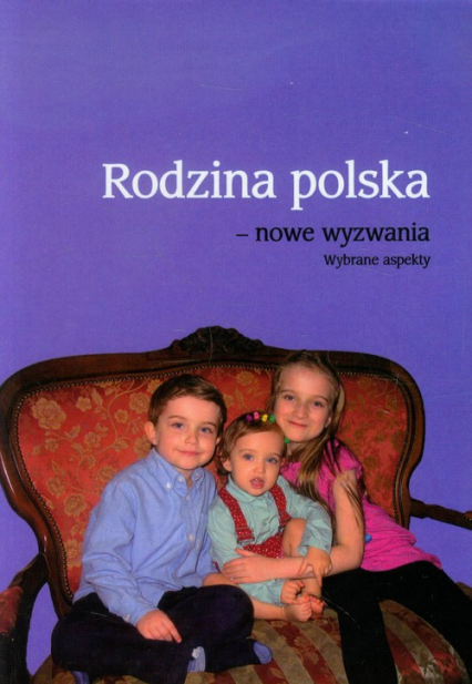 Rodzina polska - nowe wyzwania Wybrane aspekty -  | okładka