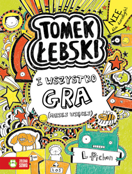 Tomek Łebski Tom 3 I wszystko gra - Liz Pichon | okładka