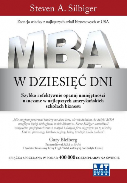 MBA w dziesięć dni Szybko i efektywnie opanuj umiejętności nauczane w najlepszych amerykańskich szkołach biznesu - A Silbiger Steven | okładka