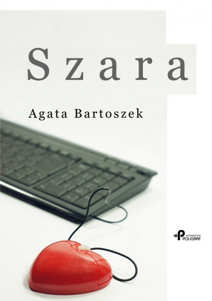 Szara - Agata Bartoszek | okładka