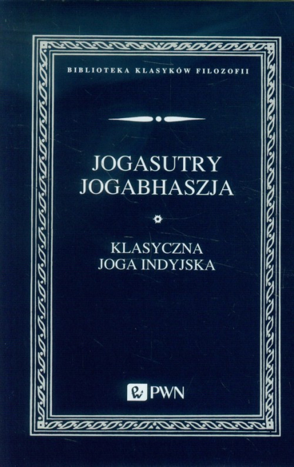 Jogasutry Jogabhaszja Klasyczna joga indyjska -  | okładka