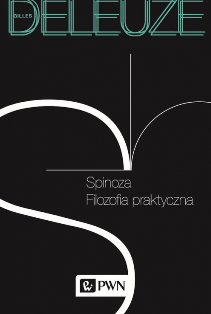 Spinoza Filozofia praktyczna - Deleuze Gilles | okładka