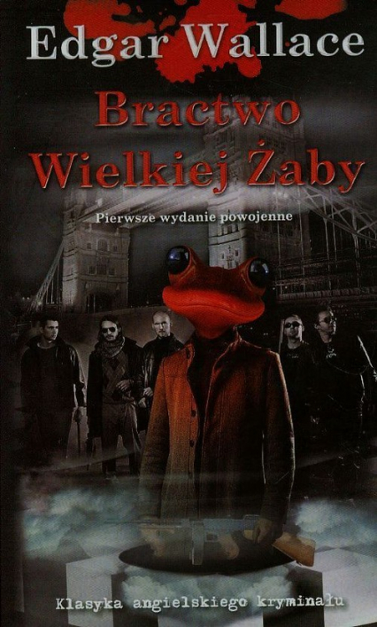 Bractwo Wielkiej Żaby - Edgar Wallace | okładka