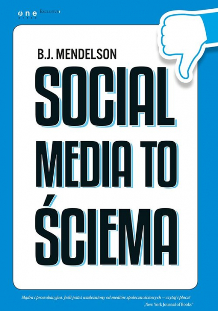 Social media to ściema - B.J. Mendelson | okładka