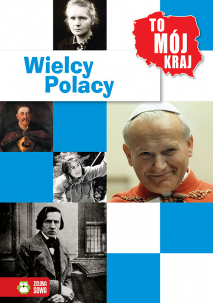 To mój kraj Wielcy Polacy - Jowita Sielska | okładka