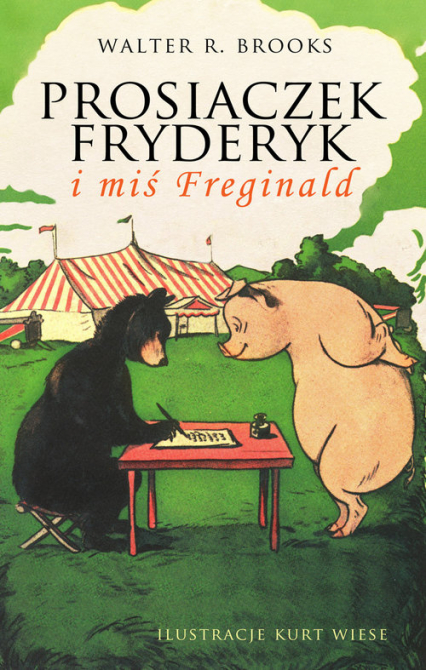 Prosiaczek Fryderyk i miś Freginald - Brooks Walter R. | okładka