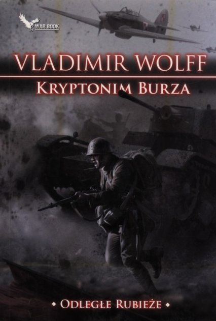 Kryptonim Burza Odległe rubieże - Vladimir Wolff | okładka