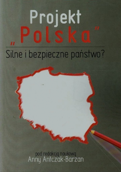 Projekt Polska Silne i bezpieczne państwo? -  | okładka