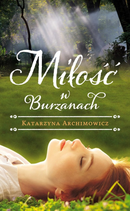 Miłość w Burzanach - Katarzyna Archimowicz | okładka