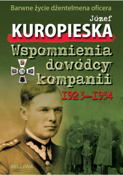 Wspomnienia dowódcy kompanii - Józef Kuropieska | okładka