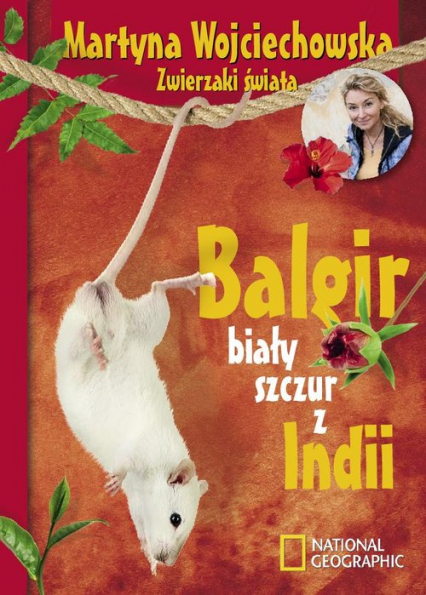 Balgir, biały szczur z Indii - Martyna Wojciechowska | okładka